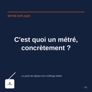 Un métré concretement C'est quoi un métré